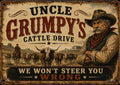 Distressed vintage western sign: stern cowboy in hat and bandana at right, cattle drive with rider center, headline text