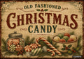 Vintage sign with "OLD FASHIONED CHRISTMAS CANDY" text, a jar of peppermints, candy canes, and sugar plums.