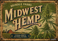 A distressed vintage sign with "MIDWEST HEMP" over a farm, fields, and large cannabis plants.