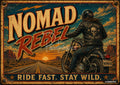 Vintage poster of a motorcycle rider in a desert at sunset. Text: "NOMAD REBEL RIDE FAST. STAY WILD."